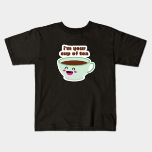 I'm your cup of tea design Kids T-Shirt